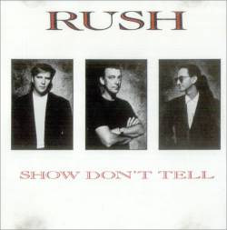 Rush : Show Don't Tell